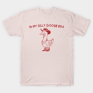 In My Silly Goose Era T-Shirt